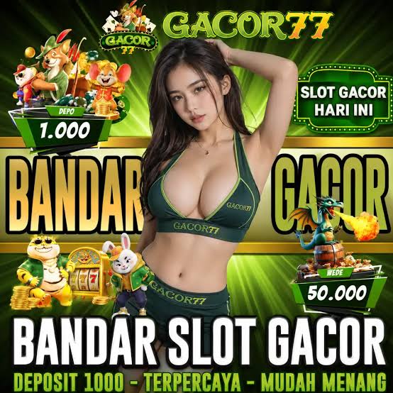 GACOR77 - gacor77 Game Slot Online dengan Beragam Tema dan Fitur Bonus